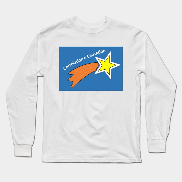 Correlation Doesn't Equal Causation Long Sleeve T-Shirt by Bayes' Closet